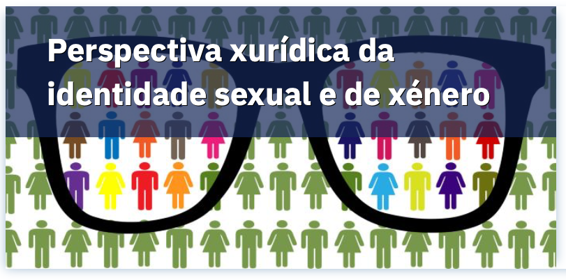 Perspectiva xurídica da identidade sexual e de xénero